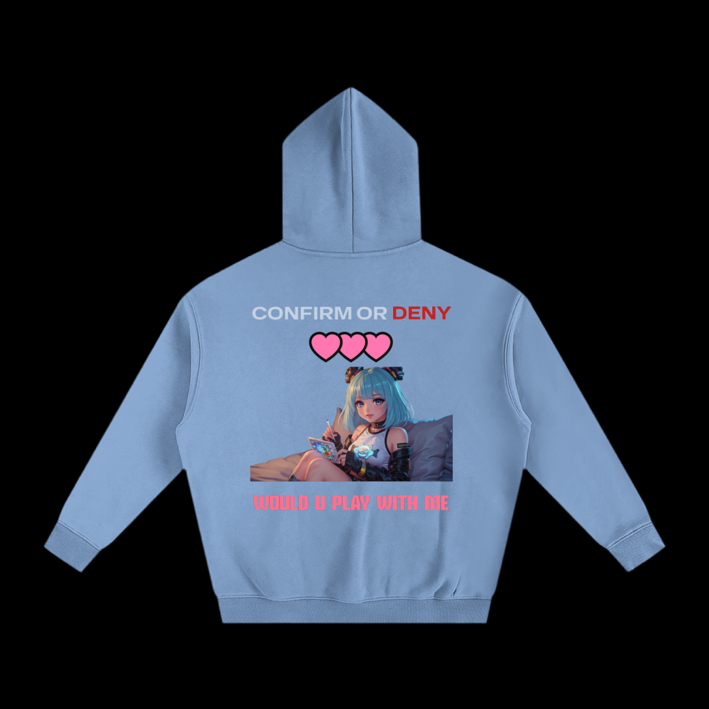 CONFIRM OR DENY_HOODIE