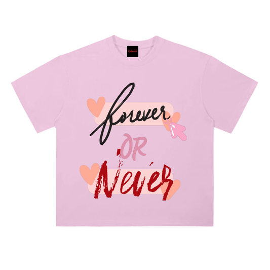 FOREVER OR NEVER TEE