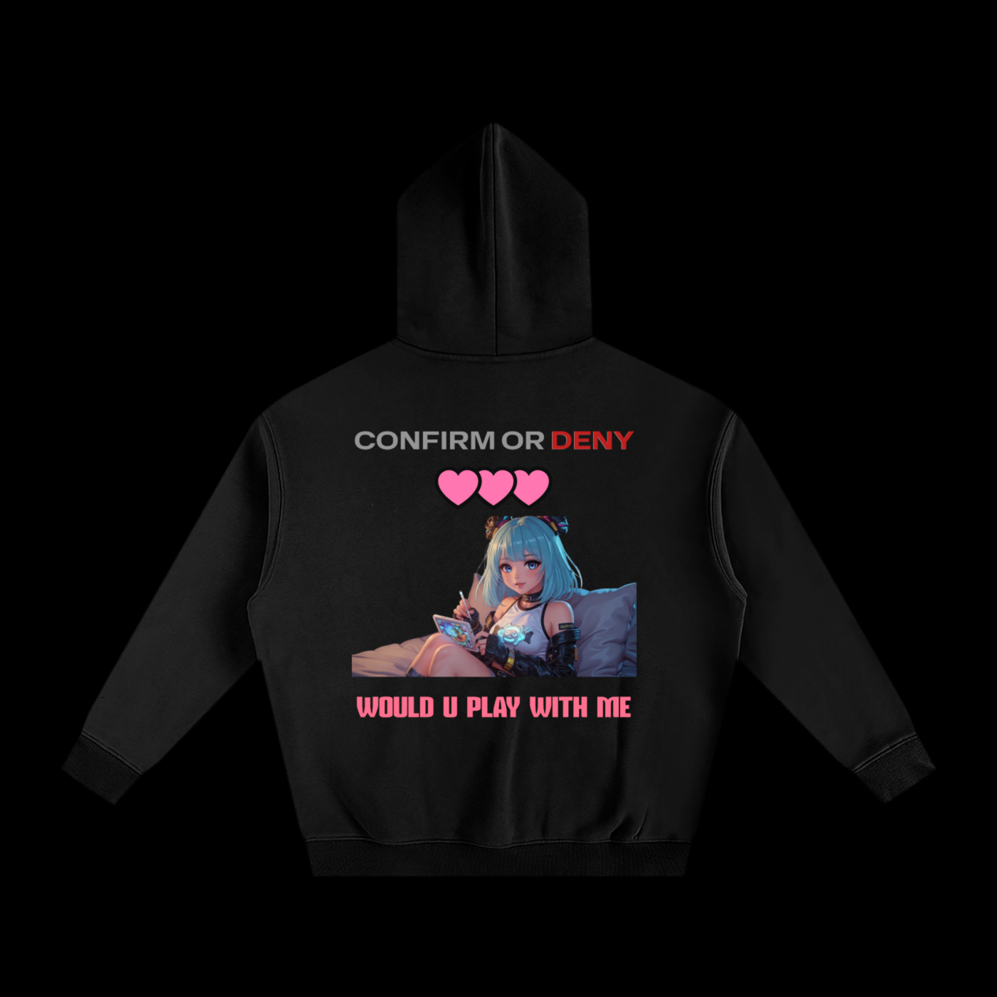 CONFIRM OR DENY_HOODIE
