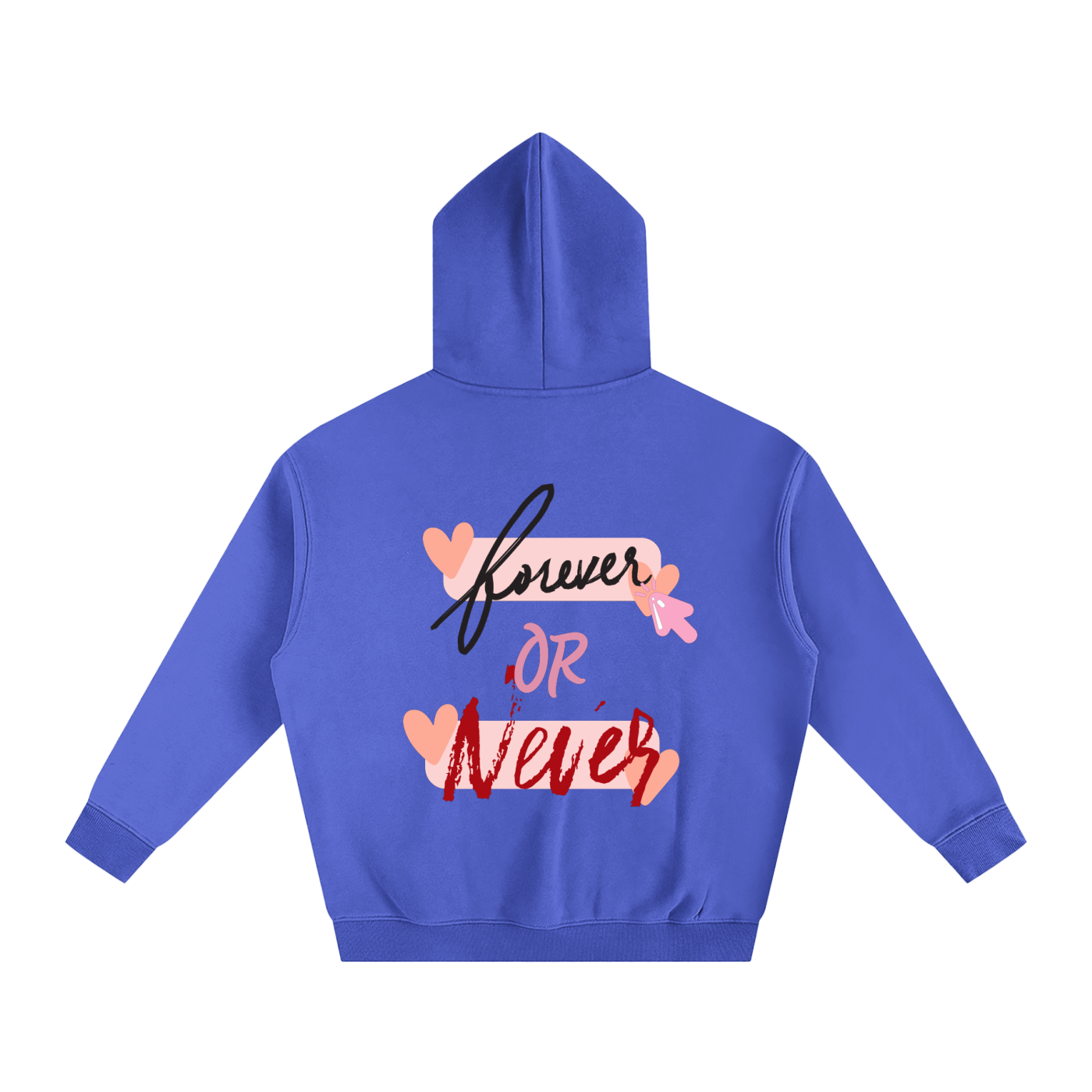 FOREVER OR NEVER_OversizedHoodie