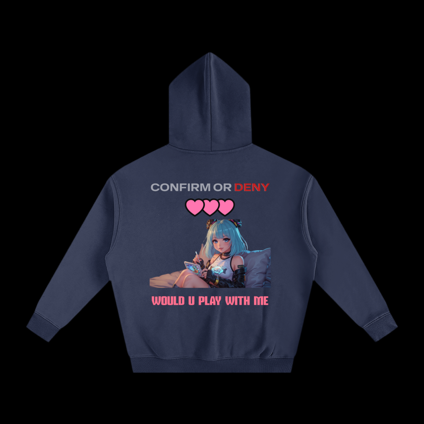 CONFIRM OR DENY_HOODIE