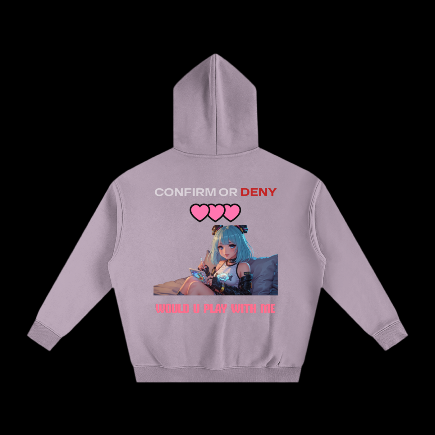 CONFIRM OR DENY_HOODIE